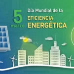 COLUMNA: «Día Mundial de la Eficiencia Energética».