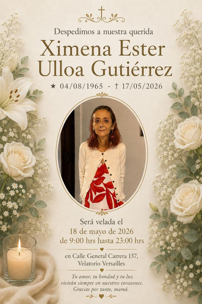 Comunicamos el sensible fallecimiento de la Sra. XIMENA ESTER ULLOA GUTIÉRREZ (Q.E.P.D.)