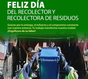 ¡Hoy celebramos a quienes hacen posible una ciudad más limpia y sostenible!
