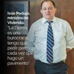 OPINIÓN: Presupuesto 2027. «Vivienda queda en la cornisa y Poduje exige más recursos a Hacienda»